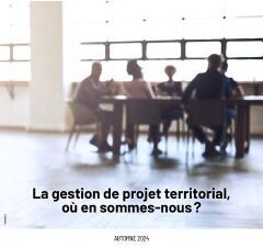 La gestion de projet territorial, où en sommes-nous?