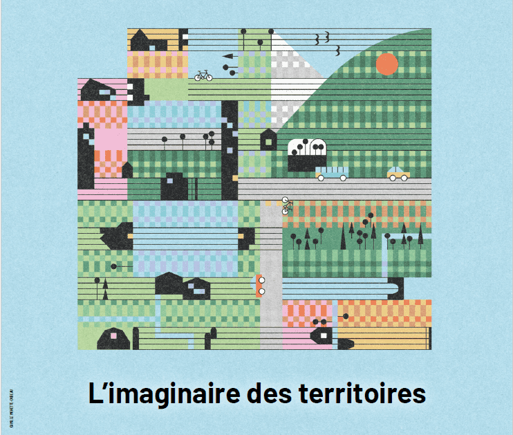 L&rsquo;imaginaire des territoires, reflet de nos sociétés